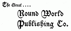 The Great Round World Publishing Co.