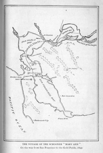 The voyage of the schooner "Mary Ann".  On the way from San Francisco to the Gold Fields, 1849