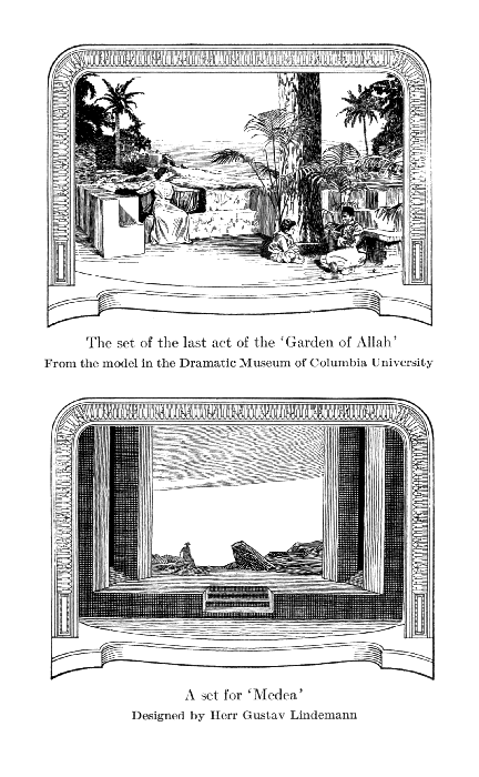 The set of the last act of the Garden of Allah
From the model in the Dramatic Museum
of Columbia University

A set for Medea
Designed by Herr Gustav Lindemann