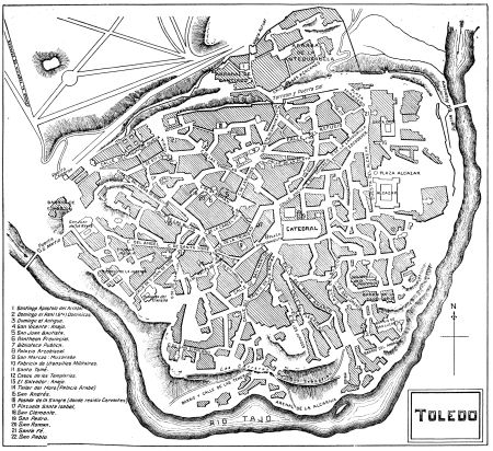 TOLEDO
1 Santiago Apostolo del Arrabal.
2 Domingo el Real (Sto) Dominicas.
3 Domingo el Antiguo.
4 San Vicente: Anejo.
5 San Juan Bautista.
6 Pantheon Provincial.
7 Biblioteca Publica.
8 Palazio Arzobiscal.
9 San Marcos: Muzarabe.
10 Fabricia de Utensilios Militaires.
11 Santo Tomé.
12 Casos de los Templarios.
13 El Salvador: Anejo.
14 Taller del Moro. (Palacio Arabe)
15 San Andrés.
16 Posada de la Sangre (donde residio Cervantes)
17 Plazueta Santa Isabel.
18 San Clemente.
19 San Pedro.
20 San Roman.
21 Santa Fé.
22 San Pablo.