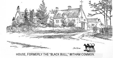 House, formerly the “Black Bull,” Witham Common