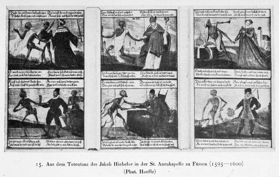 Aus dem Totentanz des Jakob Hiebeler in der St. Annakapelle
zu Füssen
